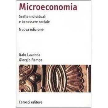 Microeconomia. Scelte individuali e benessere sociale