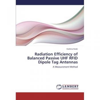 Koski, Eveliina: Radiation Efficiency of Balanced Passive UHF RFID Dipole Tag Antennas