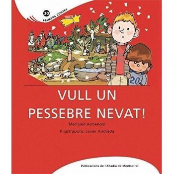 Vull un pessebre nevat! (Tapa blanda).