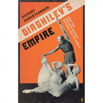 Diaghilev’s Empire