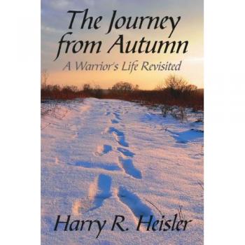The Journey from Autumn: A Warrior's Life Revisited