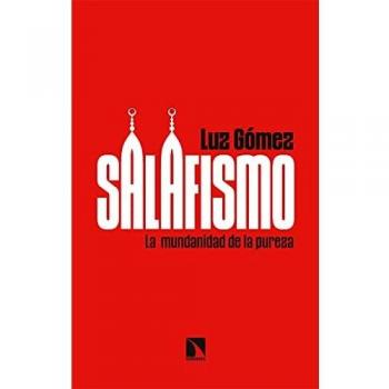 Salafismo: La mundanidad de la pureza: 861 (COLECCION MAYOR)