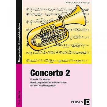 Dieter Rehm Concerto 2: Klassik Für Kinder: Handlungsorientierte Materialien Für Den Musikunterricht (3. Bis 6. Klasse)