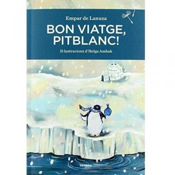 Bon viatge, Pitblanc!