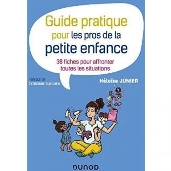 Guide pratique pour les pros de la petite enfance