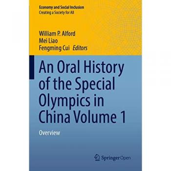 An Oral History of the Special Olympics in China Volume 1