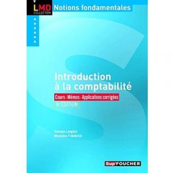 Introduction à la comptabilité : Cours, Mémos, Applications corrigées