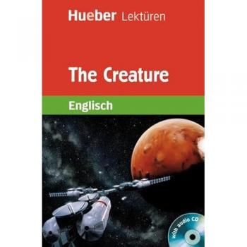The Creature: Lektüre mit 2 Audio-CDs: Lektüre und Audio-CD. Stufe 6. 10. Klasse
