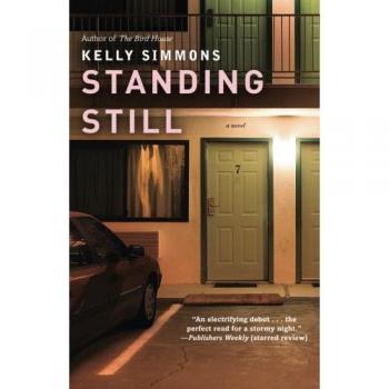 Standing Still: A Novel