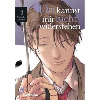 Du kannst mir nicht widerstehen 3: Heiße Yaoi-Serie ab 18 über die Kunst der Verführung!