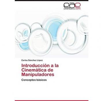 Introducción a la Cinemática de Manipuladores: Conceptos básicos