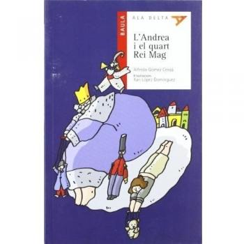 L'Andrea i el quart Rei Mag (Tapa blanda).