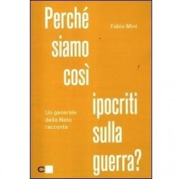 Perché Siamo Così Ipocriti Sulla Guerra? Un Generale Della Nato Racconta (Reverse)