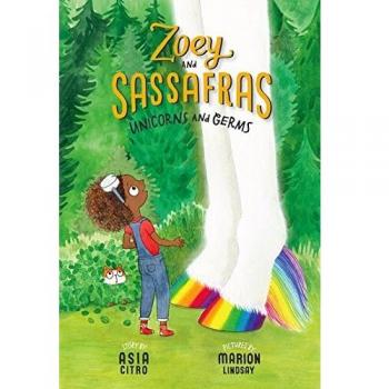 Unicorns and Germs: 6 (Zoey and Sassafras)