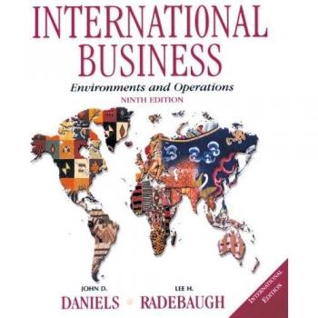 International Business: Environments and Operations: International Edition