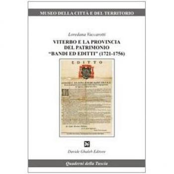 Viterbo e la provincia del patrimonio «bandi ed editti» (1721-1756)