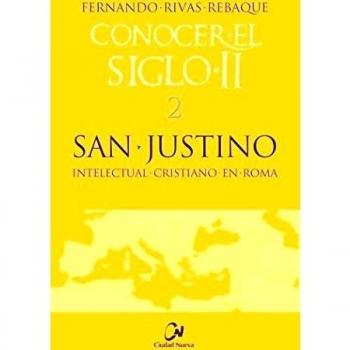 San Justino intelectual cristiano en Roma (Tapa dura).