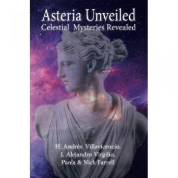 Farrell, Nick: Asteria Unveiled