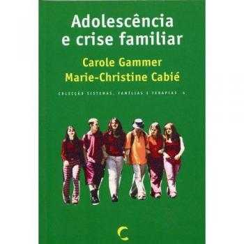 ADOLESCENCIA E CRISE FAMILIAR