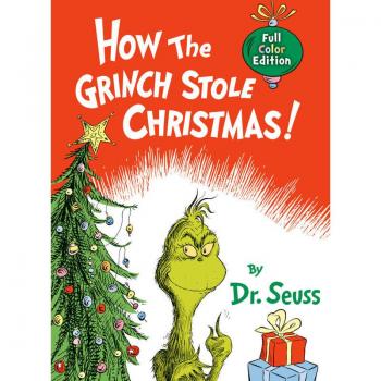 How the Grinch Stole Christmas! Full Color Edition, by Dr Seuss