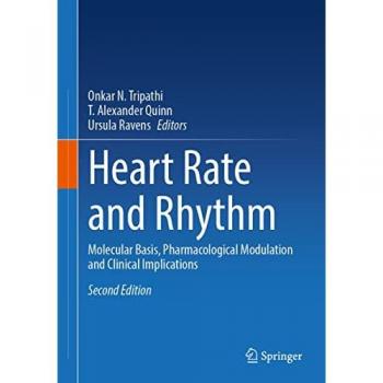 Heart Rate and Rhythm: Molecular Basis, Pharmacological Modulation and Clinical Implications
