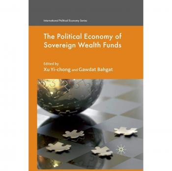 The Political Economy of Sovereign Wealth Funds