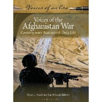 Voices of the Afghanistan War: Contemporary Accounts of Daily Life (Voices of an Era)