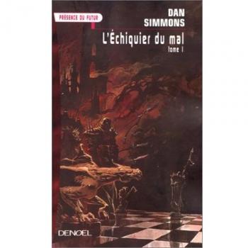 L'ECHIQUIER DU MAL. Tome 1