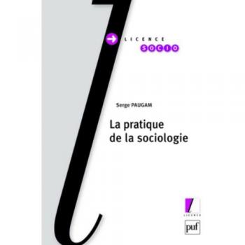 La pratique de la sociologie