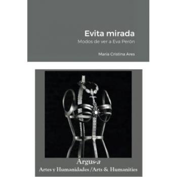 Modos de ver a Eva Perón: Ares, María Cristina