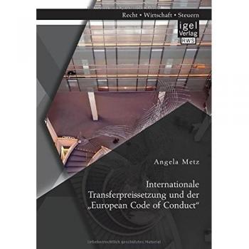 Internationale Transferpreissetzung und der European Code of Conduct