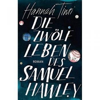 Hannah Tinti Die Zwölf Leben Des Samuel Hawley