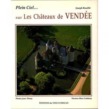 Plein ciel, sur les chateaux de Vendée