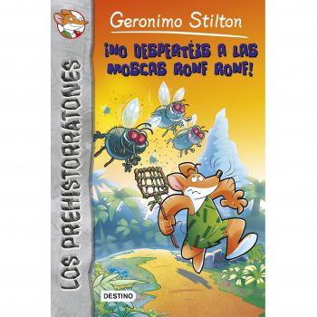 ¡No despertéis a las moscas Ronf Ronf!: Prehistorratones 15 (Tapa blanda con solapas).