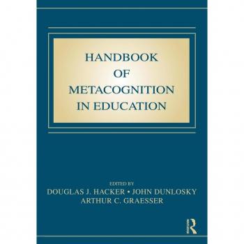 Routledge N. Y. Handbook of Metacognition in Education