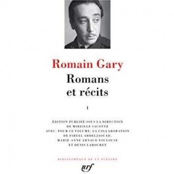 Romans et récits (Tome 1): Tome 1, Education européenne ; Les Racines du ciel ; La Promesse de l'aube