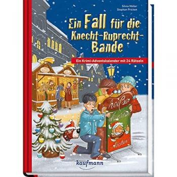 Ein Fall für die Knecht-Ruprecht-Bande. Ein Krimi-Adventskalender mit 24 Rätseln (Adventskalender mit Geschichten für Kinder: E