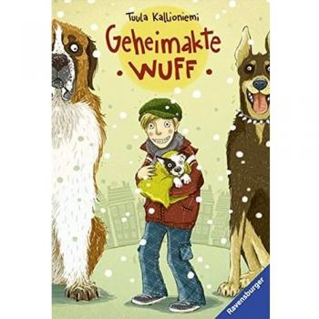 Geheimakte Wuff: oder wie wir auf den Hund kamen