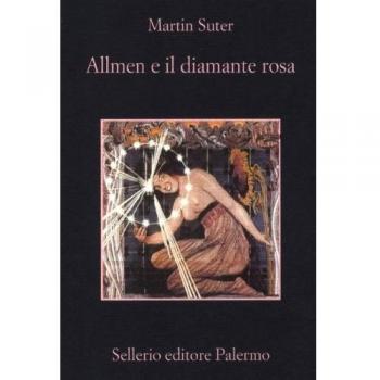 Martin Suter Allmen E Il Diamante Rosa
