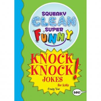 Squeaky Clean Super Funny Knock Knock Jokes for Kidz Book