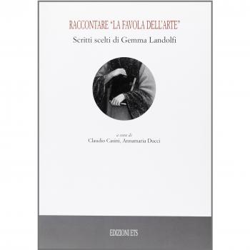 Raccontare «la favola dell'arte». Scritti scelti di Gemma Landolfi