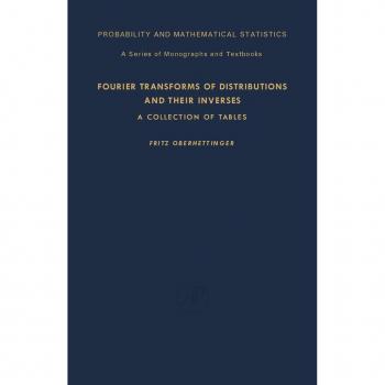 Fourier Transforms of Distributions and Their Inverses
