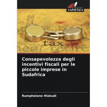Hlakudi, Ramphelane: Consapevolezza degli incentivi fiscali per le piccole imprese in Sudafrica