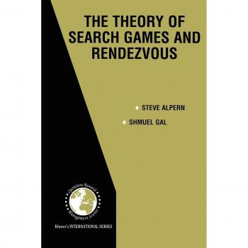 Gal, Shmuel: The Theory of Search Games and Rendezvous
