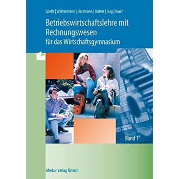 Betriebswirtschaftslehre mit Rechnungswesen für das Wirtschaftsgymnasium, EURO, 2 Bde., Bd.1
