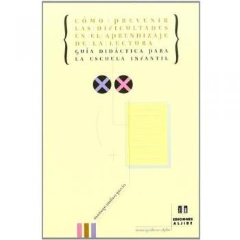 Cómo prevenir las dificultades en el aprendizaje de la lectura
