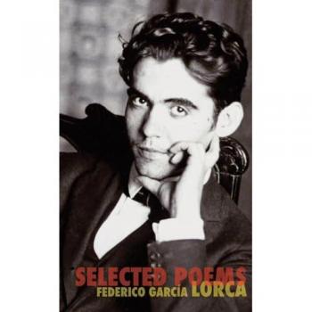 The Selected Poems of Federico Garcia Lorca, by Federico Garcia Lorca