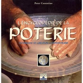 L'Encyclopédie de la poterie : Techniques et création contemporaine