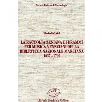 La raccolta zeniana di drammi per musica veneziani della Biblioteca Nazionale Marciana