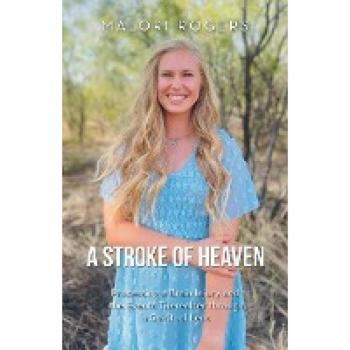 A Stroke of Heaven by Malori Rogers